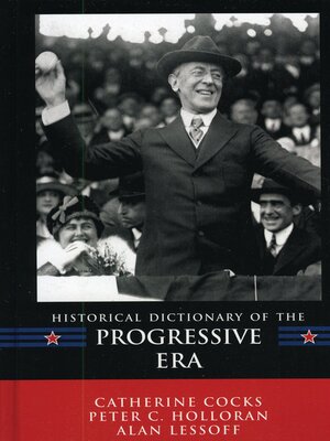 cover image of Historical Dictionary of the Progressive Era